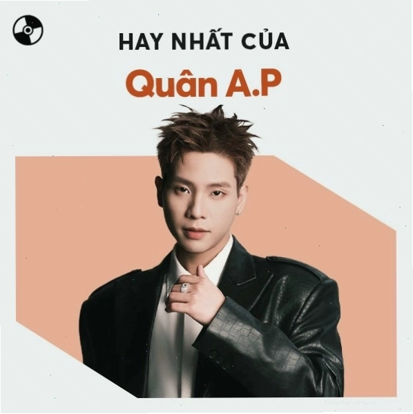 Album Những Bài Hát Hay Nhất Của Quân A.P
