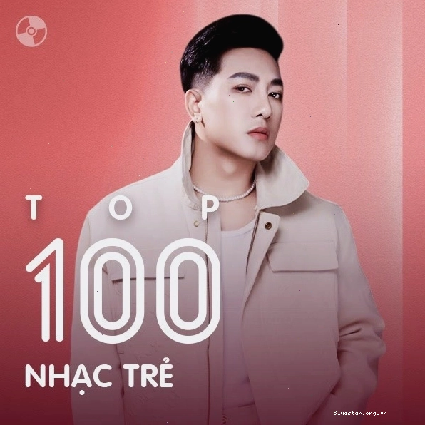 Bìa album Top 100 Bài Hát Nhạc Trẻ Hay Nhất 2026