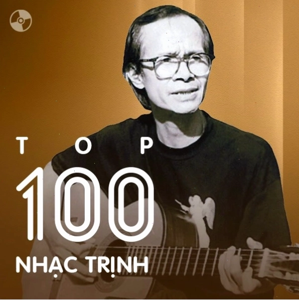 Bìa album Top 100 Nhạc Trịnh Hay Nhất với sự góp mặt của các nghệ sĩ
