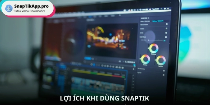 Các lợi ích nổi bật khi sử dụng Snaptik tải video