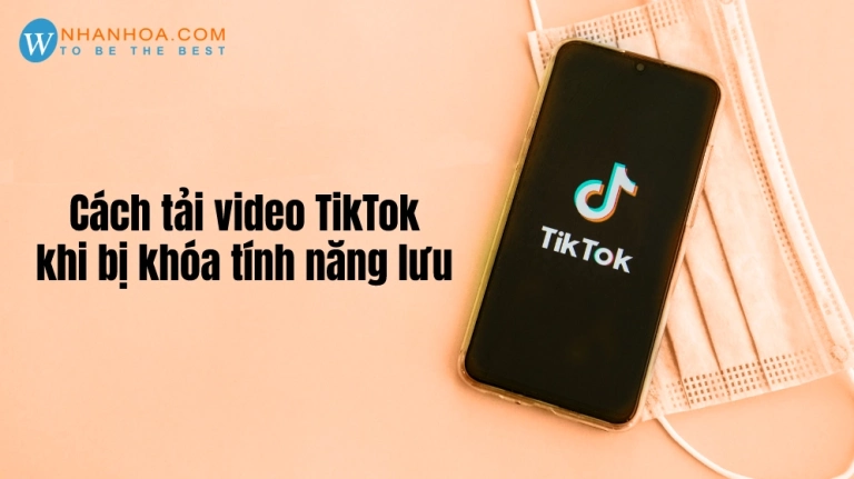 Cách Lưu Video TikTok Về Điện Thoại Không Logo Miễn Phí