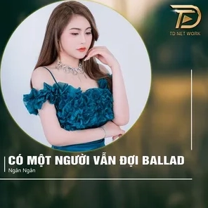Có Một Người Vẫn Đợi: Điệu Ballad Lay động triệu trái tim