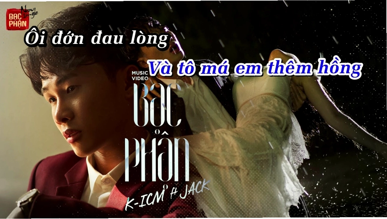 Jack và K-ICM thể hiện ca khúc Bạc Phận