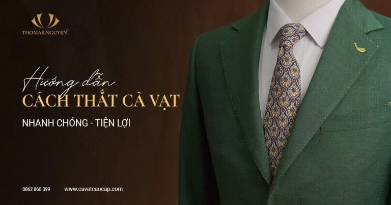 Khám Phá Các Kiểu Thắt Cà Vạt Nam Đẹp và Hướng Dẫn Chi Tiết