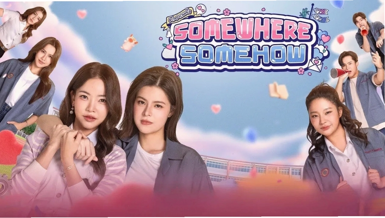 Poster chính thức của bộ phim Somewhere Somehow