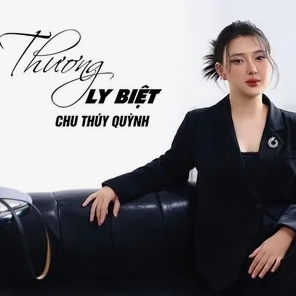 Thương Ly Biệt giai điệu buồn, lời ca khắc khoải về tình yêu tan vỡ