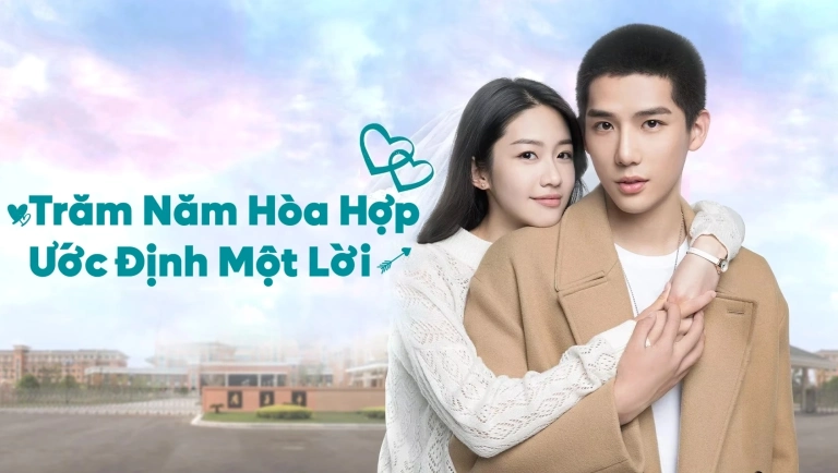 Trăm Năm Hòa Hợp Ước Định Một Lời: Hành Trình Tình Yêu Ngọt Ngào